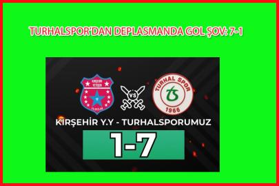 TURHALSPOR’DAN DEPLASMANDA GOL ŞOV: 7-1
