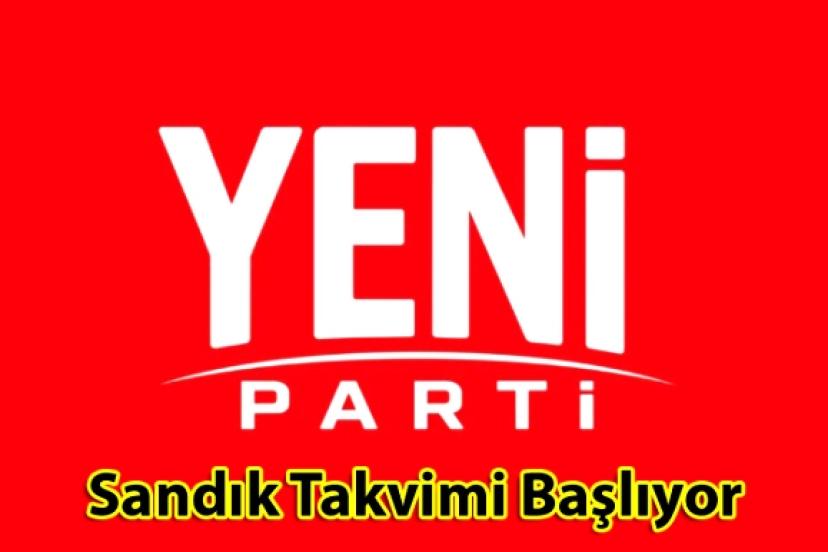 Yeni Parti’de Söz Üyenin: Sandık Takvimi Başlıyor